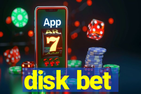 disk bet